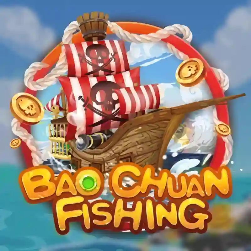 Trò chơi bắn cá Bao Chuan Fishing tại nhà cái 8344